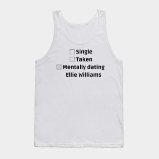 mentally dating ellie williams Tank Top